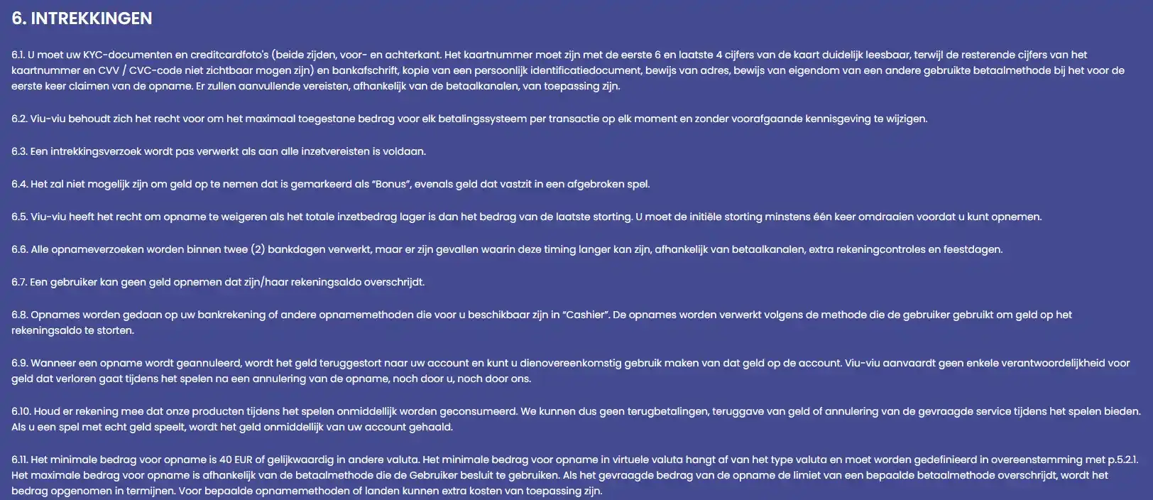 Actueel Viu-viu opname- of KYC-scherm met de werkelijke status en beschikbare withdrawalroute